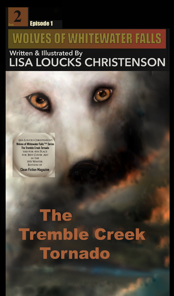 Lisa Loucks-Christenson's The Tremble Creek Tornado Tied for 4th Place in the Winter Issue of Clean Fiction Magazine