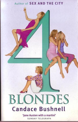 4 Blondes by Candace Bushnell (2001, Paperback) : Candace Bushnell (2001)