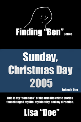 Sunday, Christmas Day 2005, Episode One, Finding 