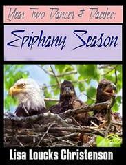 2006, Year Two Dancer and Daedee: Epiphany Season